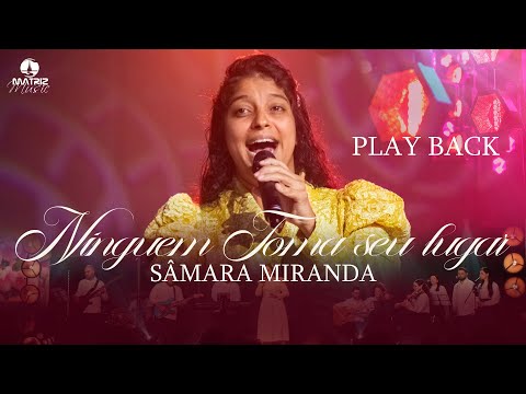 Sâmara Miranda - Ninguém toma o seu lugar (Playback com letra)