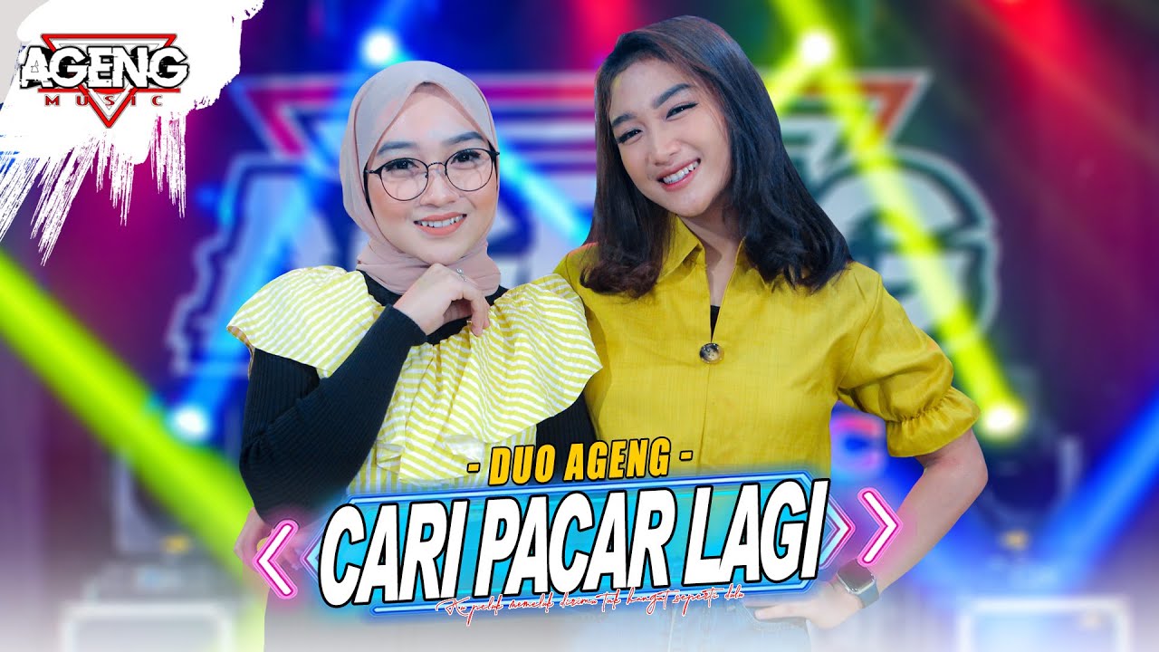 CARI PACAR LAGI Duo Ageng Ft Ageng Music Official Live Music YouTube