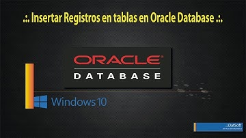 .:. Insertar Registros en tablas en Oracle Database .:.