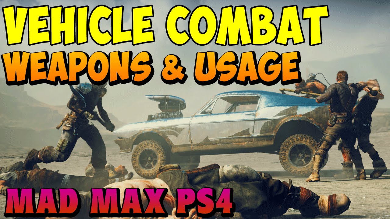 Mad Max Vehicle Combat Explained Gameplay PS4 YouTube