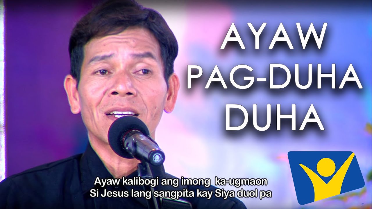 Ayaw Pagduha-duha | Sadrac Sombrio