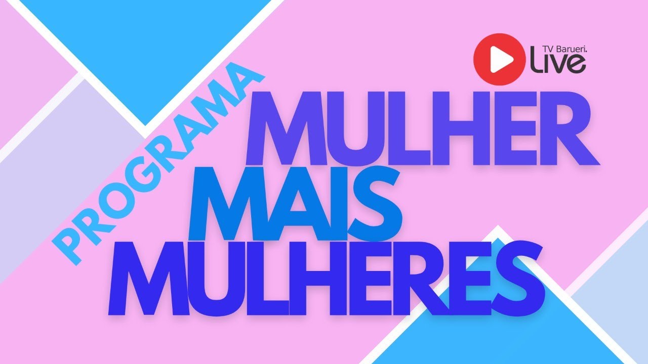 Programa Mulher + Mulheres