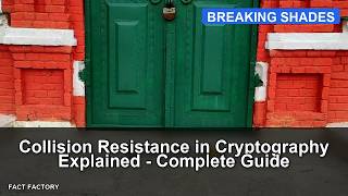 Collision Resistance in Cryptography Explained - Complete Guide