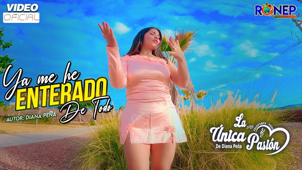 La Única Pasión - Ya Me He Enterado Todo de Ti