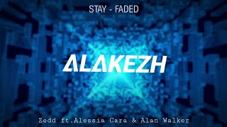 Zedd ft.Alessia Cara & Alan Walker - Stay Faded -ALAKEZH
