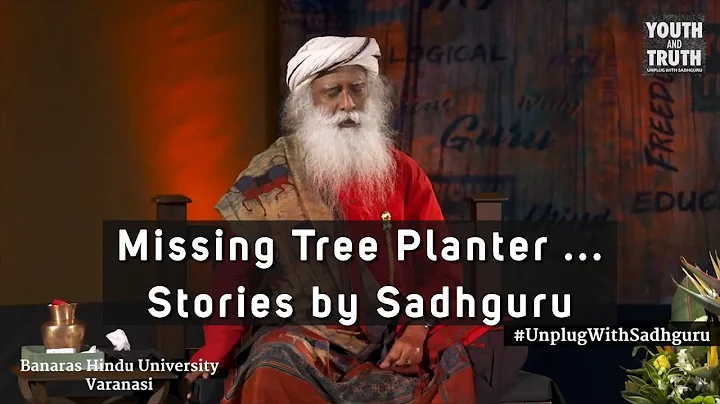 Stories by Sadhguru || Missing Tree Planter