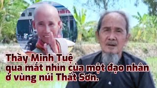 MỘT ĐẠO NHÂN CAO KÍNH NÓI GÌ VỀ THẦY THÍCH MINH TUỆ? BẤT NGỜ, SỬNG SỐT? SỰ THẬT SẼ LÀ SỰ THẬT!