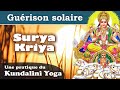 Pour une osmose dynamique de gurison solaire surya kriya   kundalini yoga