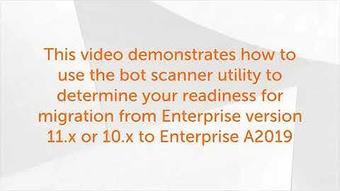How to Analyze Your Bots for Migration || A2019 || Automation Anywhere ||