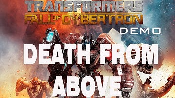 Death From Above - Transformers Fall of Cybertron (Demo)