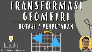 Transformasi (4) - Transformasi Rotasi, Rumus Tranformasi Rotasi, Soal Rotasi - Matematika SMP