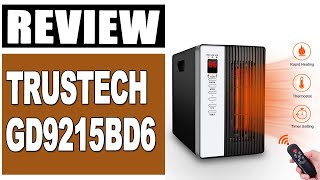 TRUSTECH Infrared Heater GD9215BD6 Review