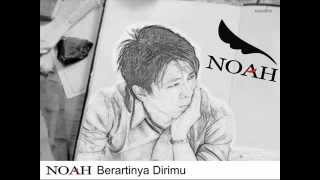 NOAH Berartinya Dirimu YouTube