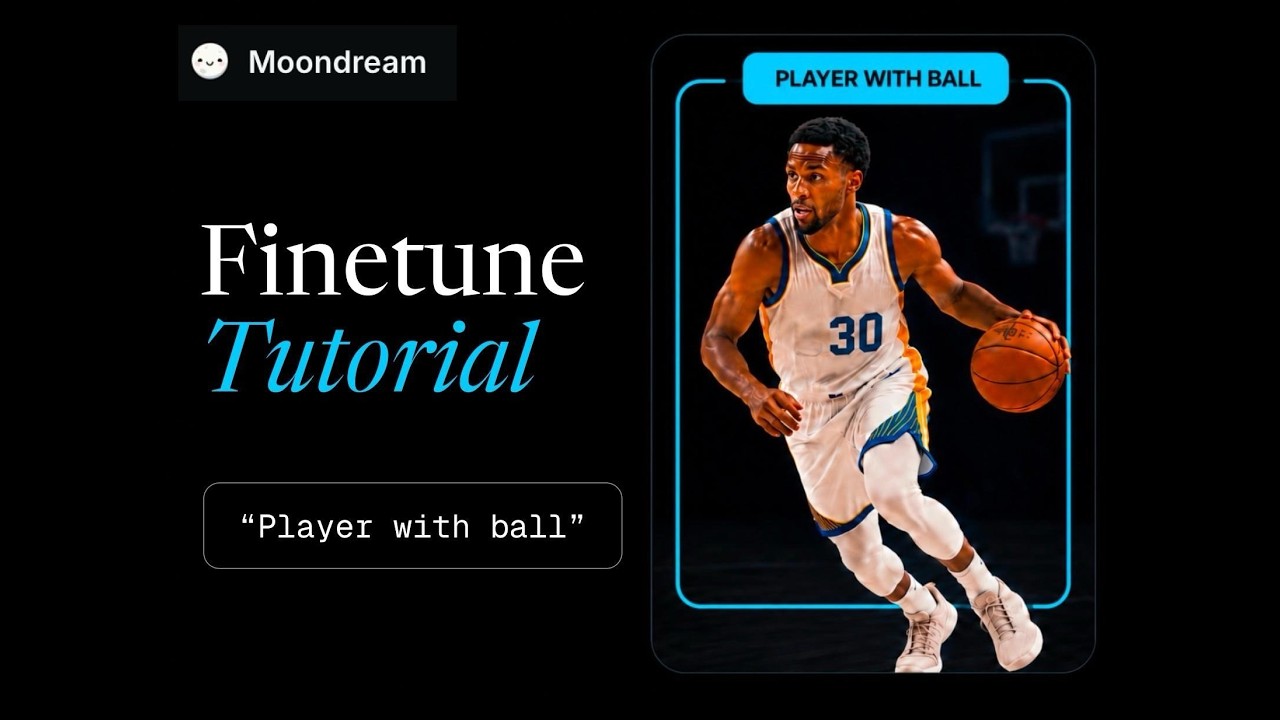 How to Fine-Tune Moondream to Detect a Basketball Player Holding the Ball