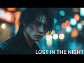 Lost in the night 【夜に迷って】