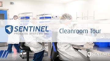 Sentinel Process Systems Cleanroom Tour