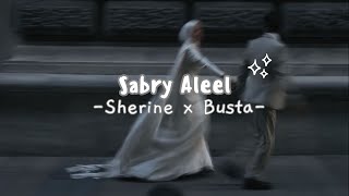 Sherine x Busta - Sabry Aleel [Ana Lagaya Oullak] | Arabic Song Resimi