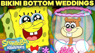 Every Wedding in Bikini Bottom! 💍💖🍍| SpongeBob SquarePants