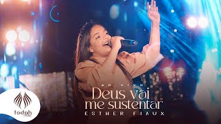 Esther Fiaux  Deus Vai Me Sustentar - Esther Fiaux  Deus Vai Me Sustentar