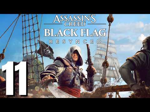 Assassin's Creed Black Flag Resynced Gameplay Walkthrough Part 11 (No Commentary)