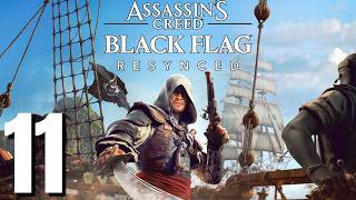 Assassin's Creed Black Flag Resynced Gameplay Walkthrough Part 11 (No Commentary)