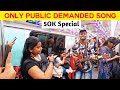 Only public demands song singing in kolkata metro50k special