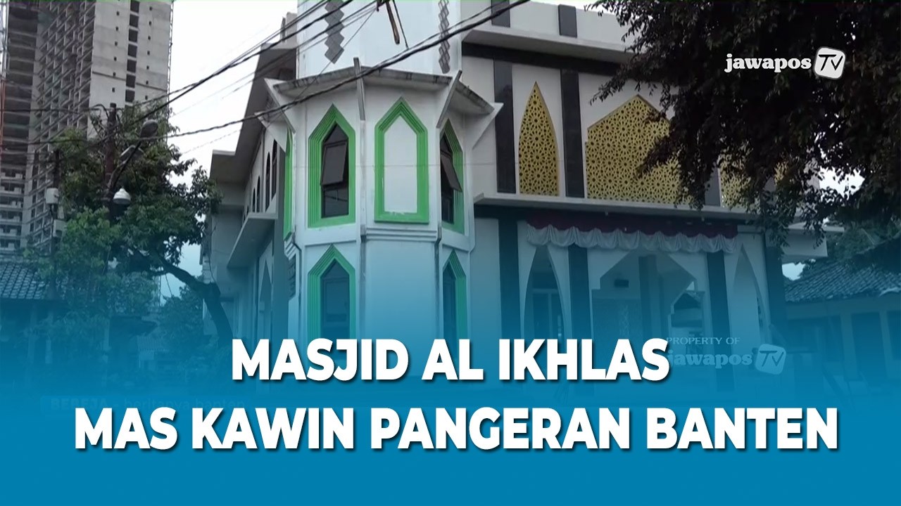 MASJID AL IKHLAS MAS KAWIN PANGERAN BANTEN
