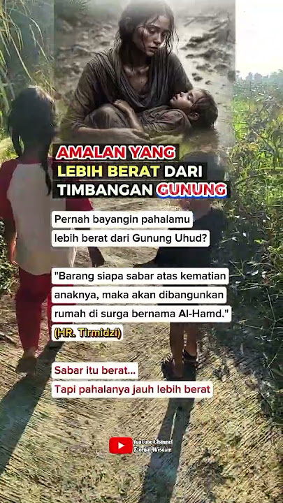 AMALAN YANG LEBIH BERAT DARI TIMBANGAN GUNUNG ⁉️ #motivasidiri #shortislamic #nasehatislami