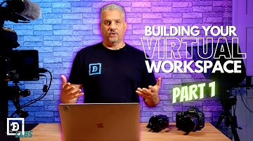 BUILDING YOUR VIRTUAL WORKSPACE | PART 1