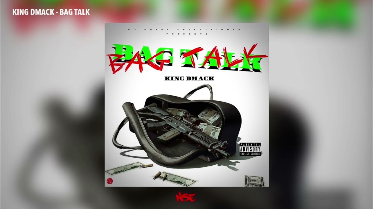 King DMack - Bag Talk (Official Audio)