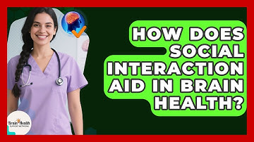 How Does Social Interaction Aid in Brain Health? | Brain Health Support Network News