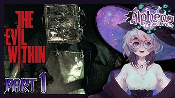Alphena Plays THE EVIL WITHIN (Part 1)