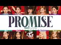 TWICE - &#39;PROMISE&#39; Lyrics [Color Coded_Kan_Rom_Eng]