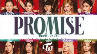 TWICE - 'PROMISE' Lyrics [Color Coded_Kan_Rom_Eng]