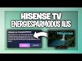 Hisense Fernseher Energiesparmodus deaktivieren - Anleitung