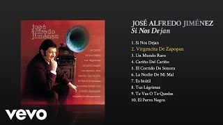 Watch Jose Alfredo Jimenez Virgencita De Zapopan video