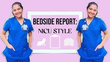 BEDSIDE REPORT - NICU EDITION 👶🏻🍼