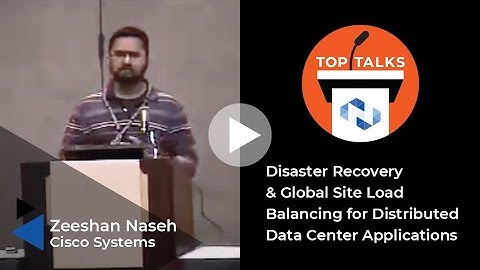 Tutorial: Disaster Recovery & Global Site Load Balancing for Distributed Data Center Applications