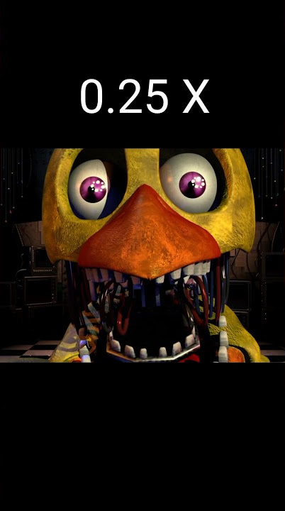 FNaF 2 - Withered Chica Jumpscare 0.25x - 2x speed 