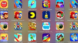 Count Master 3D,Cat Runner,Subway Surf,Hill Climb,Save The Fish,Oddbods Turbo,Teeny Titans,RedBall 4 screenshot 5