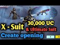30,000 UC || X-Suit &amp; Ultimate Suit CREATE OPENING || #bgmi #xsuit #uc