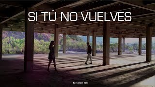 SI TÚ NO VUELVES | Cover by Michael René ft. Yuliana Figueroa