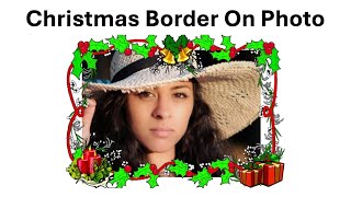 How To Put Christmas Border On Photo screenshot 1