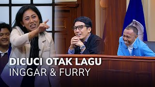 APA BENAR? SIDANG KALI INI DICUCI LAGU INGGAR & FURRY? (4/4) - MAIN HAKIM SENDIRI