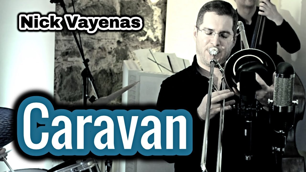 Watch Caravan | Nick Vayenas | Jazz Music on YouTube Watch Caravan | Nick Vayenas | Jazz Music on YouTube