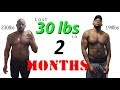 Body Transformation | Motivation | 2 Month All Natural 30 pounds!