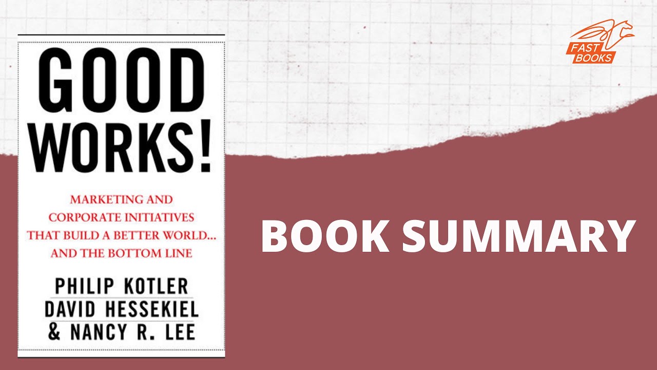 Good Works| Philip Kotler| Book Summary