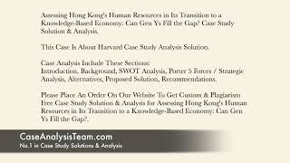 Assessing hong kong's human resources in its transition to a knowledge
based economy case solution