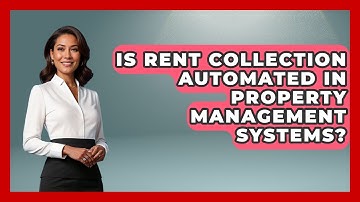 Is Rent Collection Automated in Property Management Systems? | Mastering Property Management News