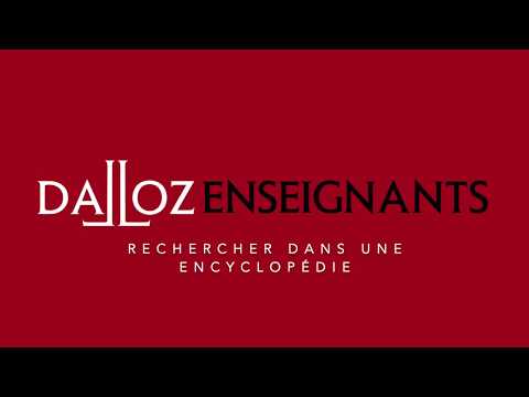 Dalloz fr Enseignants: recherche dans les encyclopédies